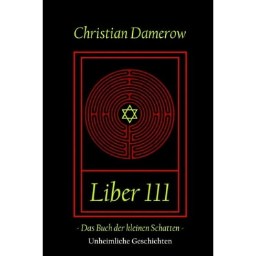 Liber 111 : Das Buch der kleinen Schatten (Paperback)
