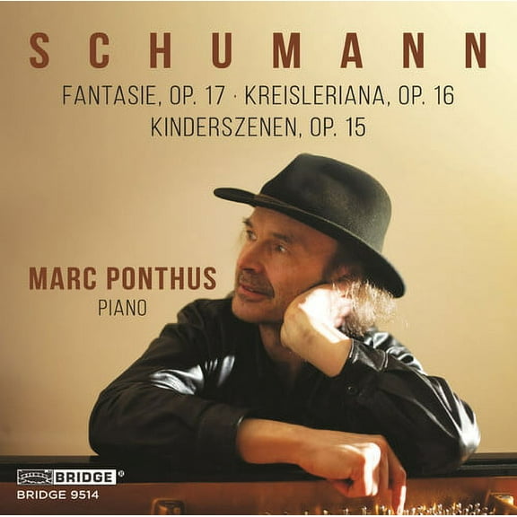 Schumann / Ponthus - Fantasie 17 / Kreisleriana 16 / Kinderszenen 15 - Music & Performance - CD