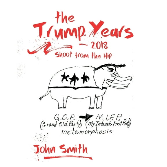 Shoot from the Hip: The Trump Years - 2018 (Series #2) (Paperback)