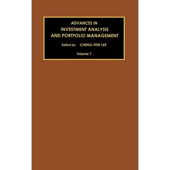 Advances in Investment Analysis and Port Advances in Investment Analysis and Portfolio Management: Volume 7, Book 7, (Hardcover)