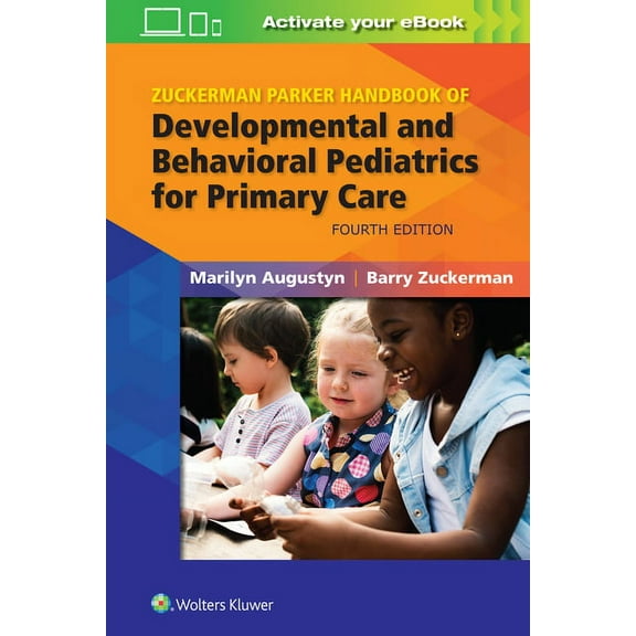 Zuckerman Parker Handbook of Developmental and Behavioral Pediatrics for Primary Care, (Paperback)