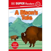 DK Super Readers: DK Super Readers Pre-Level A Bison's Tale (Paperback)