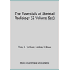 The Essentials of Skeletal Radiology (2 Volume Set) [Hardcover - Used]