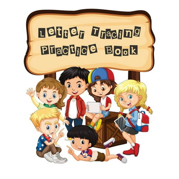 Letter Tracing Practice Book: Handwriting Workbook Preschool Kindergarten Kids Age 3-5 (Paperback)