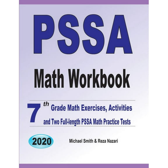 PSSA Math Workbook: 7th Grade Math Exercises, Activities, and Two Full-Length PSSA Math Practice Tests, (Paperback)