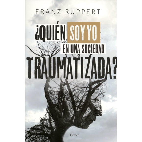 ¿Quién soy yo en una sociedad traumatizada? Pasta Blanda