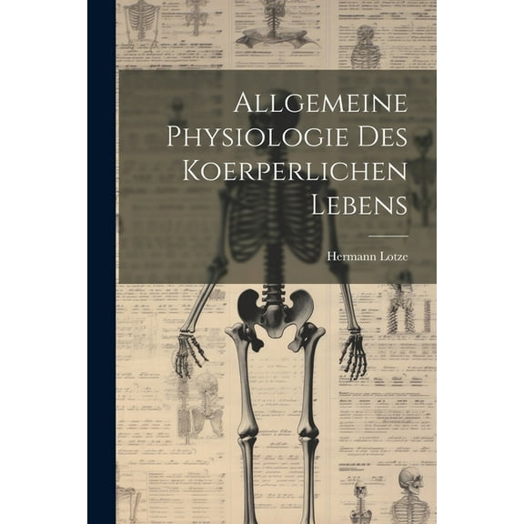 Allgemeine Physiologie Des Koerperlichen Lebens (Paperback)