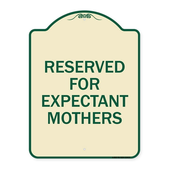 SignMission Designer Series Sign - Reserved for Expectant Mothers | Tan & Green 18" x 24" Heavy-Gauge Aluminum Architectural Sign | Protect Your Business & Municipality | Made in the