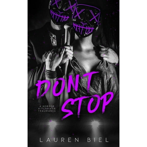 Don't Stop: a horror hitchhiker traumance novella, (Paperback)