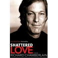 thumbnail image 1 of Shattered Love, Richard Chamberlain Paperback, 1 of 2