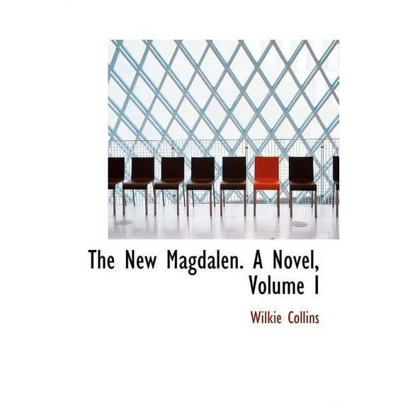 The New Magdalen. a Novel, Volume I (Hardcover)