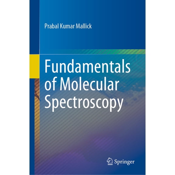 Fundamentals of Molecular Spectroscopy, (Hardcover)