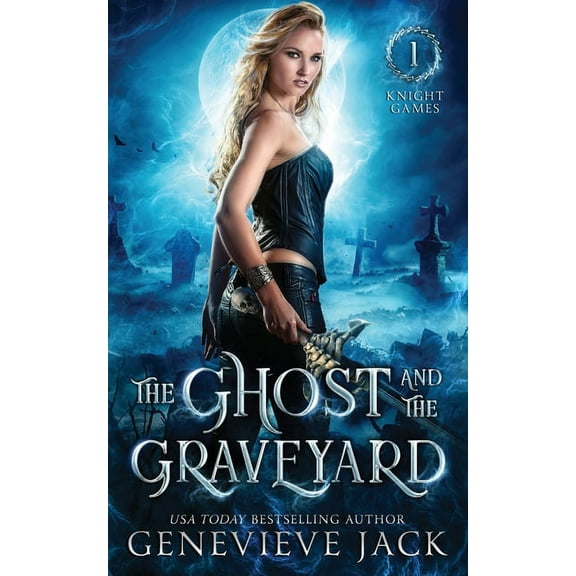 Knight Games The Ghost and The Graveyard, Book 1, (Paperback)