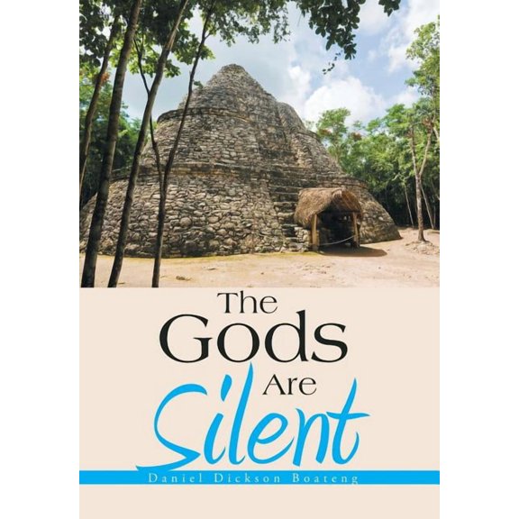The Gods Are Silent (Hardcover)