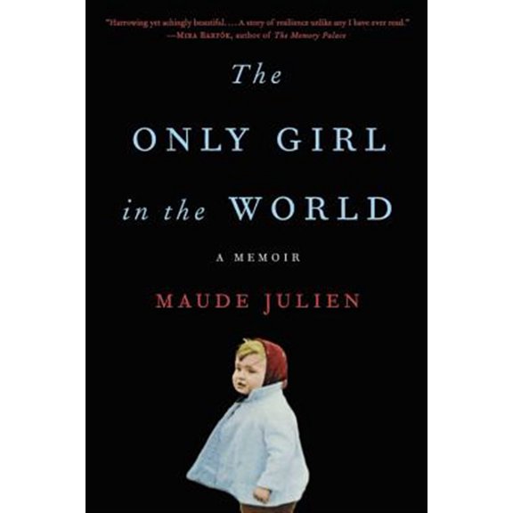Pre-Owned The Only Girl in the World: A Memoir Paperback