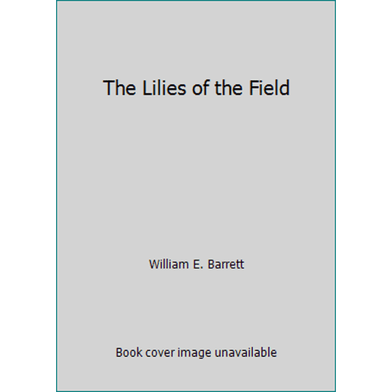 Pre-Owned The Lilies of the Field (Hardcover) 9780445006775
