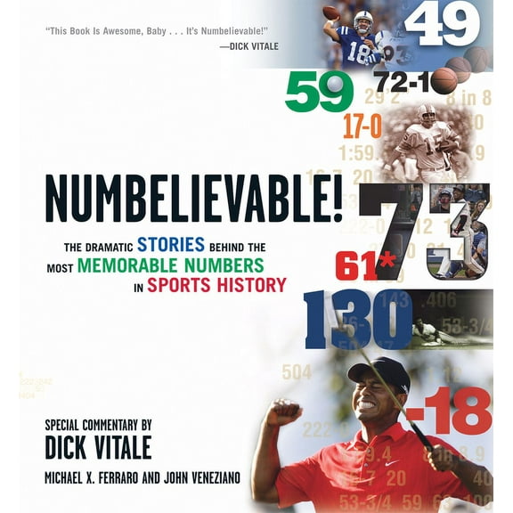 Numbelievable : Stories and Drama Behind the Most Memorable Numbers from the World of Sports (Hardcover)