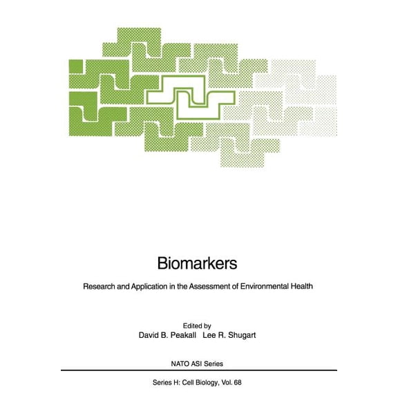 NATO Asi Subseries H: Biomarkers: Research and Application in the Assessment of Environmental Health, Book 68, (Paperback)