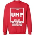 thumbnail image 2 of OXI Crewneck Sweatshirt - Um The Element of Confusion,Basic Casual Sweatshirts for Men's and Women Fleece Sweatshirt Long Sleeve- Red 3X-Large, 2 of 2