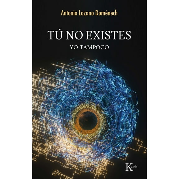 TÃº No Existes / You Do Not Exist: Yo Tampoco / Me Neither, (Paperback)