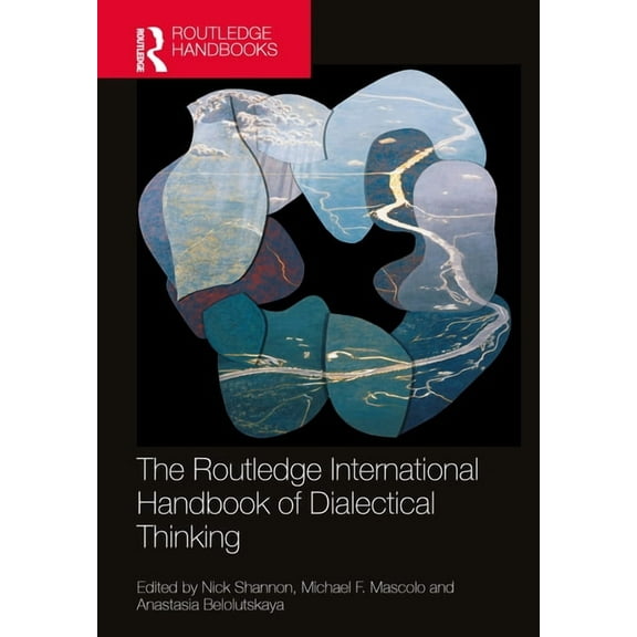 Routledge International Handbooks The Routledge International Handbook of Dialectical Thinking, (Hardcover)