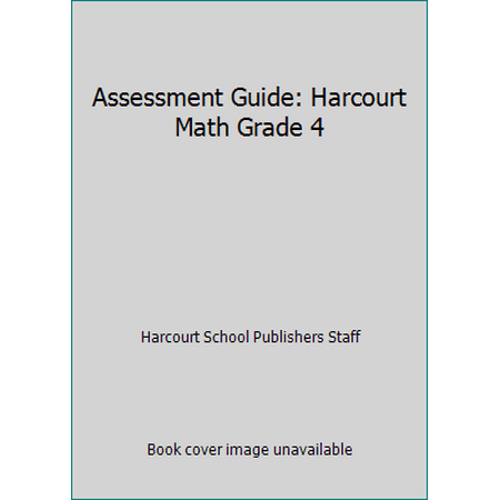 Assessment Guide: Harcourt Math Grade 4 [Paperback - Used]