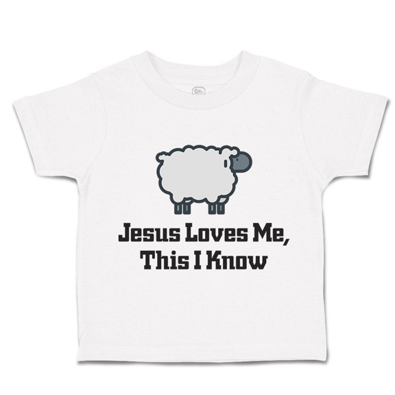 Toddler T-Shirt Jesus Loves Me This I Know Christian Jesus God Style C Boy & Girl Clothes Cotton Funny Tee A White 6 Months
