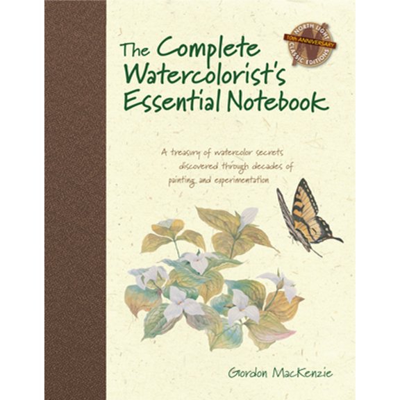 Pre-Owned The Complete Watercolorist's Essential Notebook: A Treasury of Watercolor Secrets Discovered Through Decades of Painting and Expe Rimentation, 9781440309052, 1440309051, Hardcover, 12.5.2009 edition