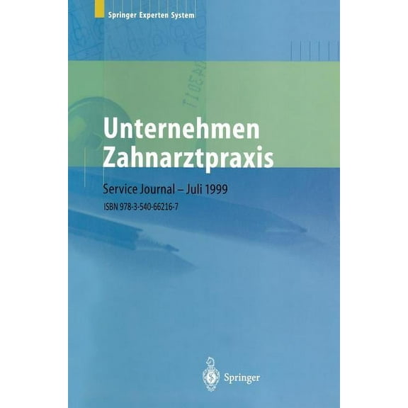 Unternehmen Zahnarztpraxis: Springers GroÃer Wirtschafts- Und Rechtsratgeber Für Zahnärzte, (Paperback)
