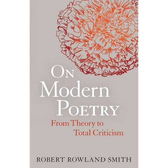 On Modern Poetry: From Theory to Total Criticism, (Paperback)