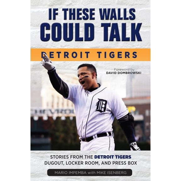 If These Walls Could Talk If These Walls Could Talk: Detroit Tigers, (Paperback)