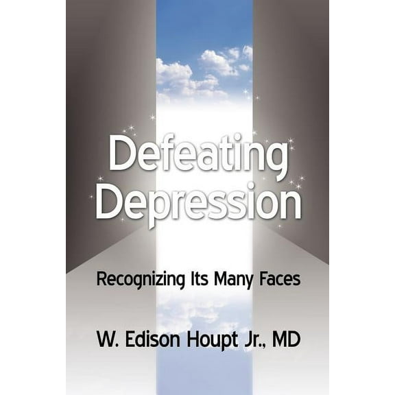 Defeating Depression: Recognizing Its Many Faces