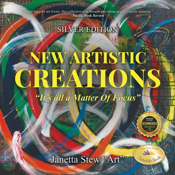 New Artistic Creations: "It's all a Matter Of Focus", (Paperback)