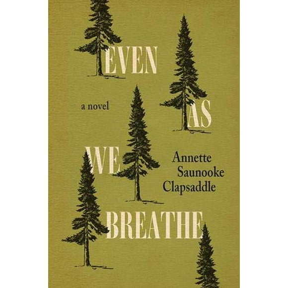 Even As We Breathe: A Novel (Fireside Industries)