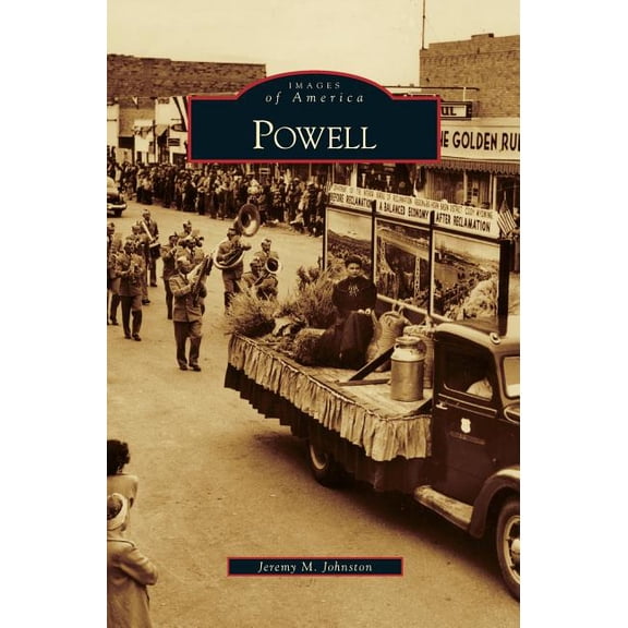 Powell (Hardcover) by Mr. Jeremy M Johnston