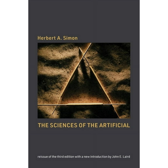 The Sciences of the Artificial, Reissue of the Third Edition with a New Introduction by John Laird, (Paperback)