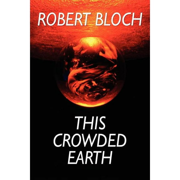 This Crowded Earth, (Paperback)
