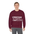 thumbnail image 5 of Everyone Was Thinking It I Just Said It, Funny Sweatshirt, Humor Sweater, Sarcasm, Sarcastic, Men's, Women's, Unisex, 5 of 9
