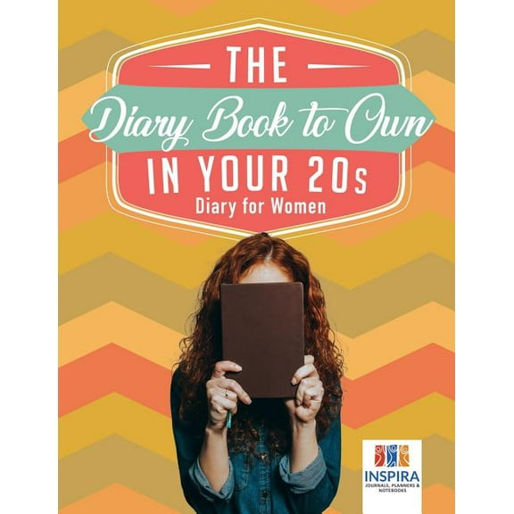The Diary Book to Own in Your 20s Diary for Women (Paperback)