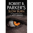 thumbnail image 1 of Pre-Owned Robert B. Parker's Slow Burn (Paperback) 1843448734 9781843448730, 1 of 1