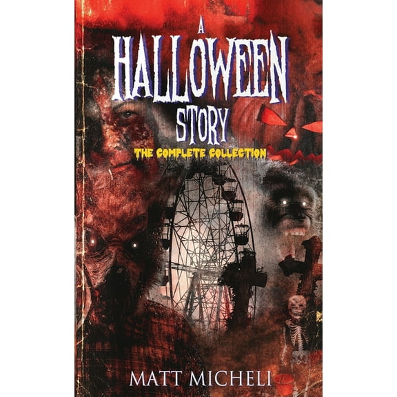 A Halloween Story: The Complete Collection, (Paperback)