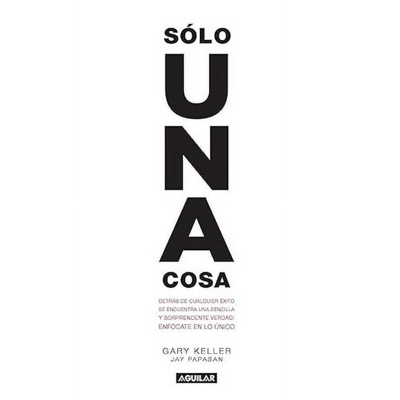 Solo una cosa / The One Thing (Spanish Edition)