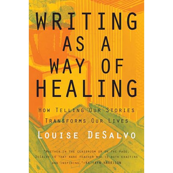 Pre-Owned Writing as a Way of Healing: How Telling Our Stories Transforms Our Lives Paperback
