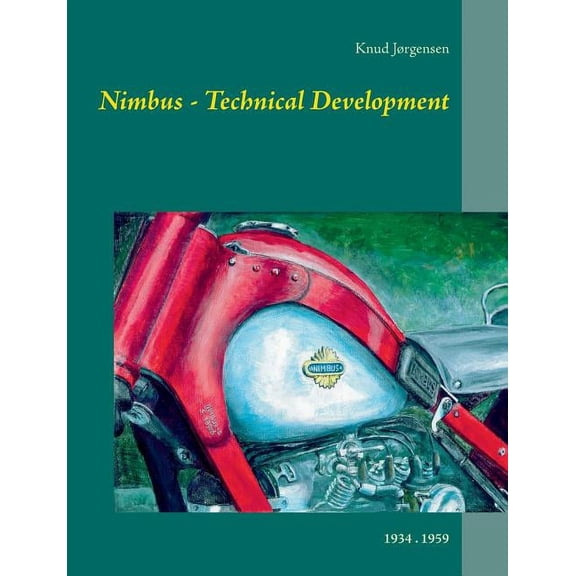Nimbus - Technical Development: 1934 . 1959 (Paperback)