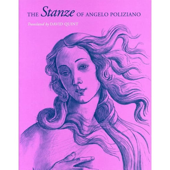 The Stanze of Angelo Poliziano, (Paperback)