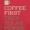 thumbnail image 3 of CafePress - Coffee Then Solar Power T Shirt - Men's Classic Graphic Cotton T-Shirt, 3 of 4