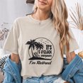 thumbnail image 4 of Jollimate It's 5 O'Clock Everywhere I'm Retired Shirt, Beach Vacation Tee, Funny Retirement Gift, 4 of 6