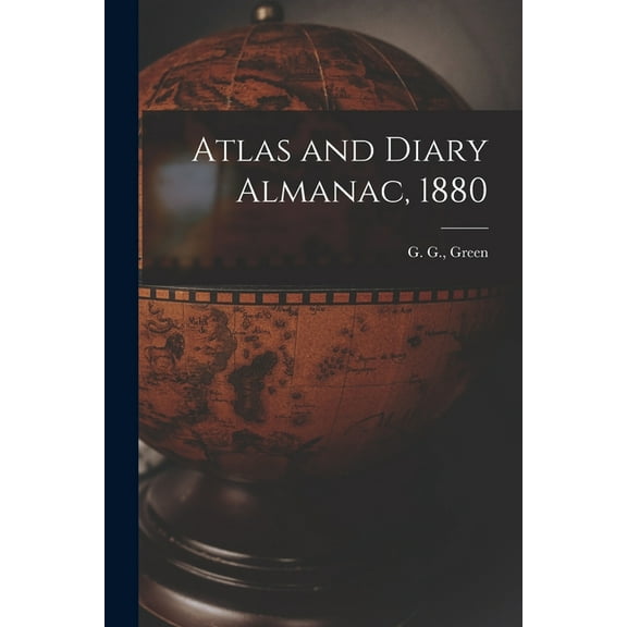 Atlas and Diary Almanac, 1880 (Paperback)