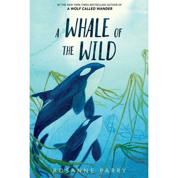 Pre-Owned A Whale of the Wild (Paperback) 0062995936 9780062995933