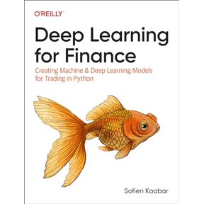 Pre-Owned Deep Learning for Finance: Creating Machine & Deep Learning Models for Trading in Python (Paperback) 1098148398 9781098148393